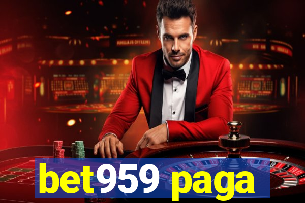 bet959 paga